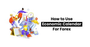 Read more about the article How to Use Economic Calendar For Forex