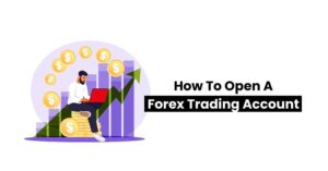 Read more about the article How to open a Forex trading account