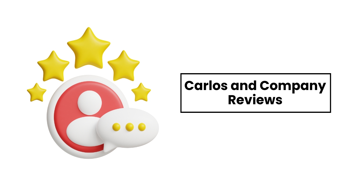 Carlos & Company Review