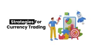 Read more about the article Strategies for currency trading