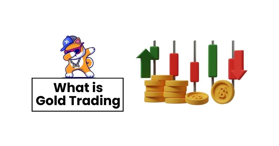 What is Gold trading