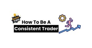 Read more about the article How to be a consistent trader