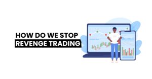 Read more about the article What is revenge trading 