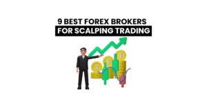 Read more about the article 9 Best Forex Brokers for Scalping Trading 