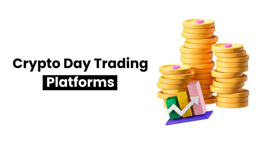 Crypto day trading platforms