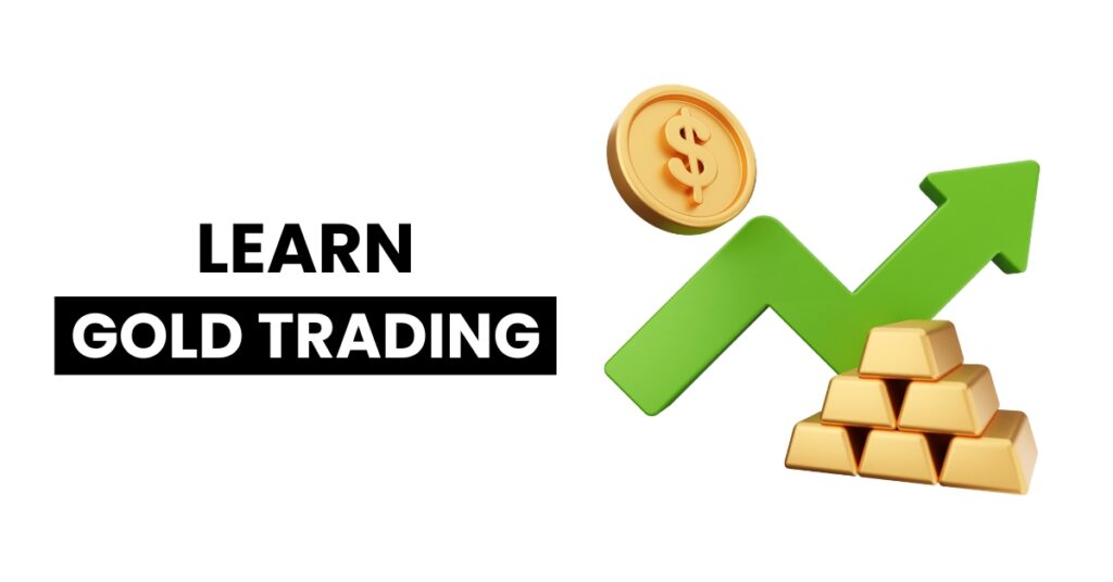 Learn gold trading