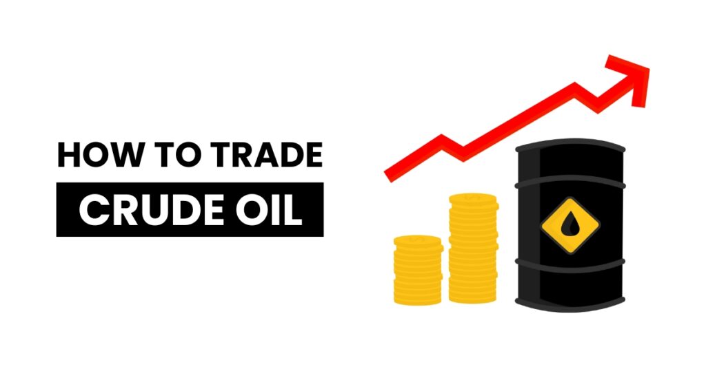 learn crude oil trading