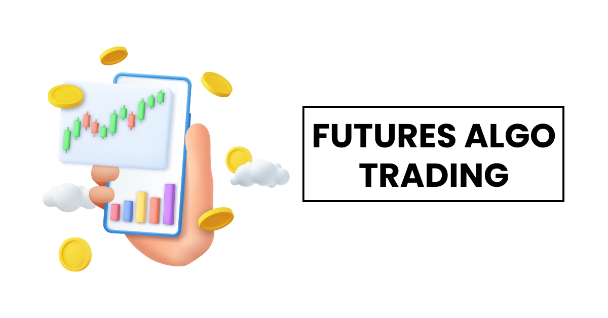 Futures Algo Trading