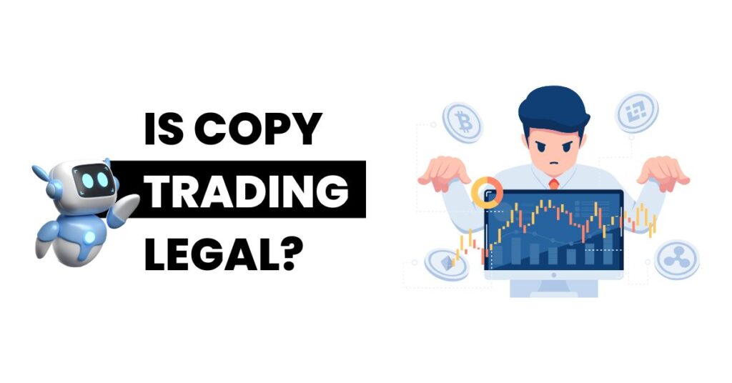 is copy trading legal