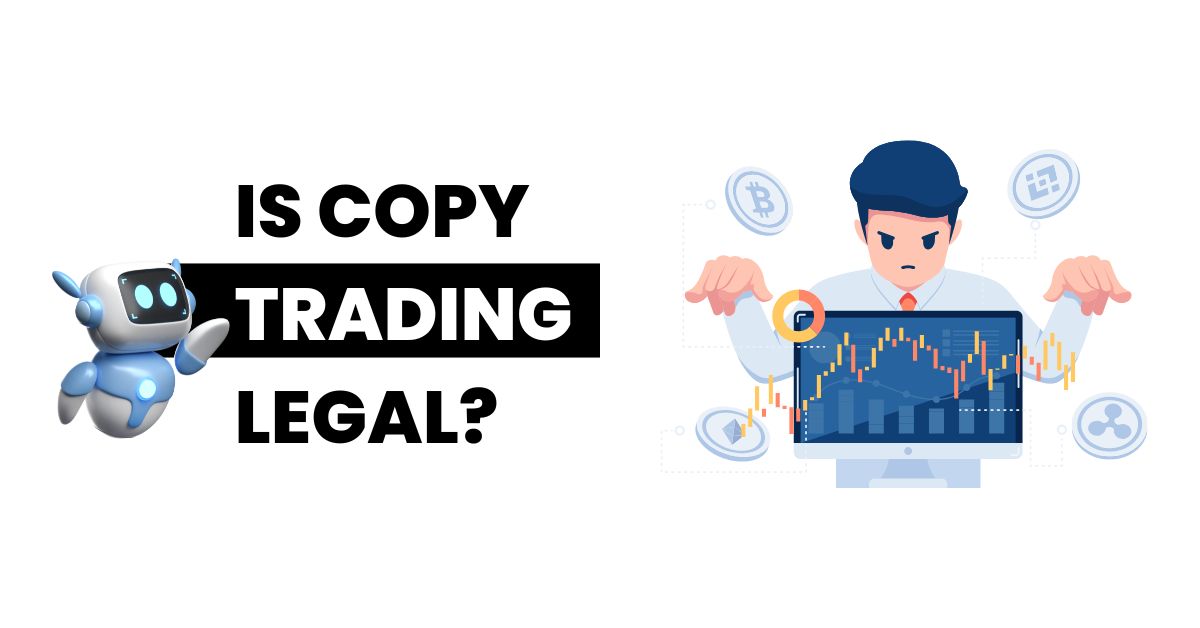is copy trading legal