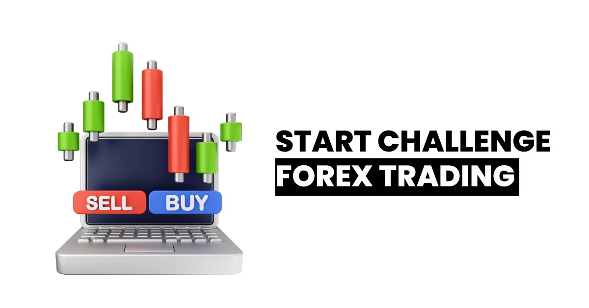 start challenge forex trading