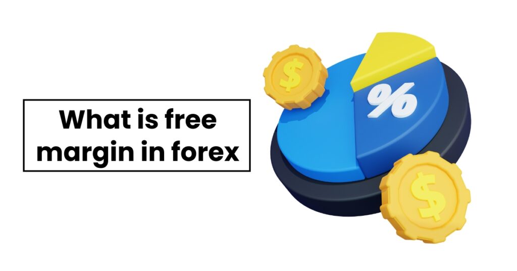 What is free margin in forex