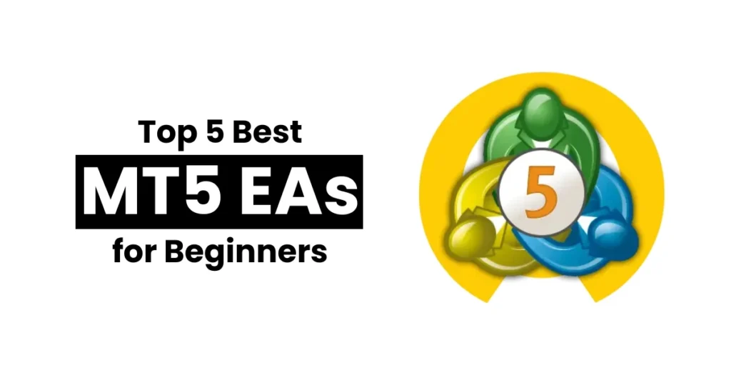 Top 5 Best MT5 EAs