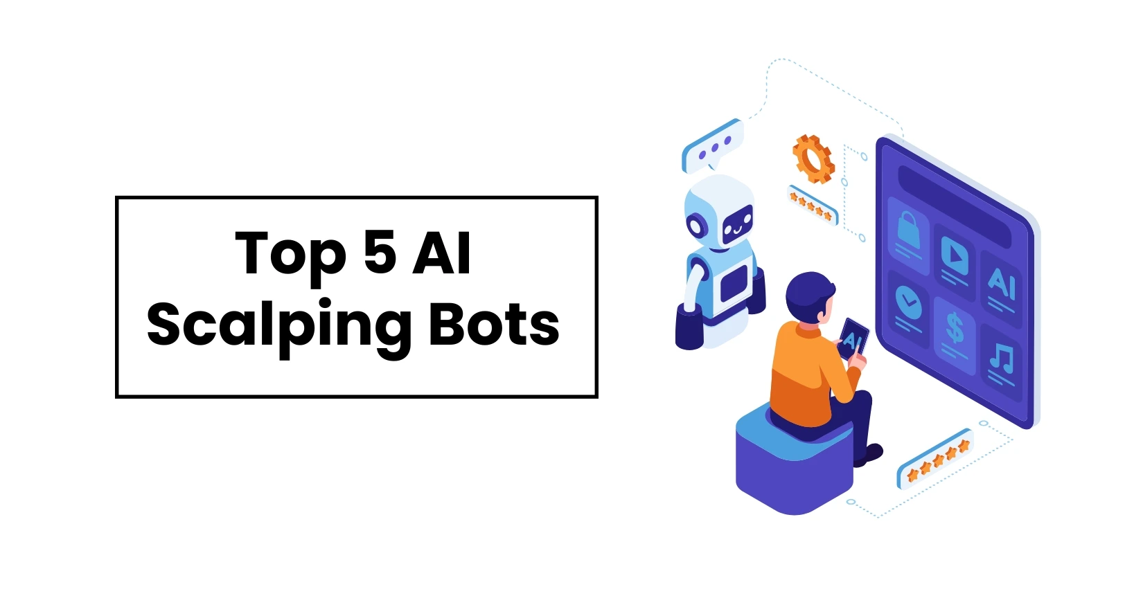 Top 5 AI Scalping